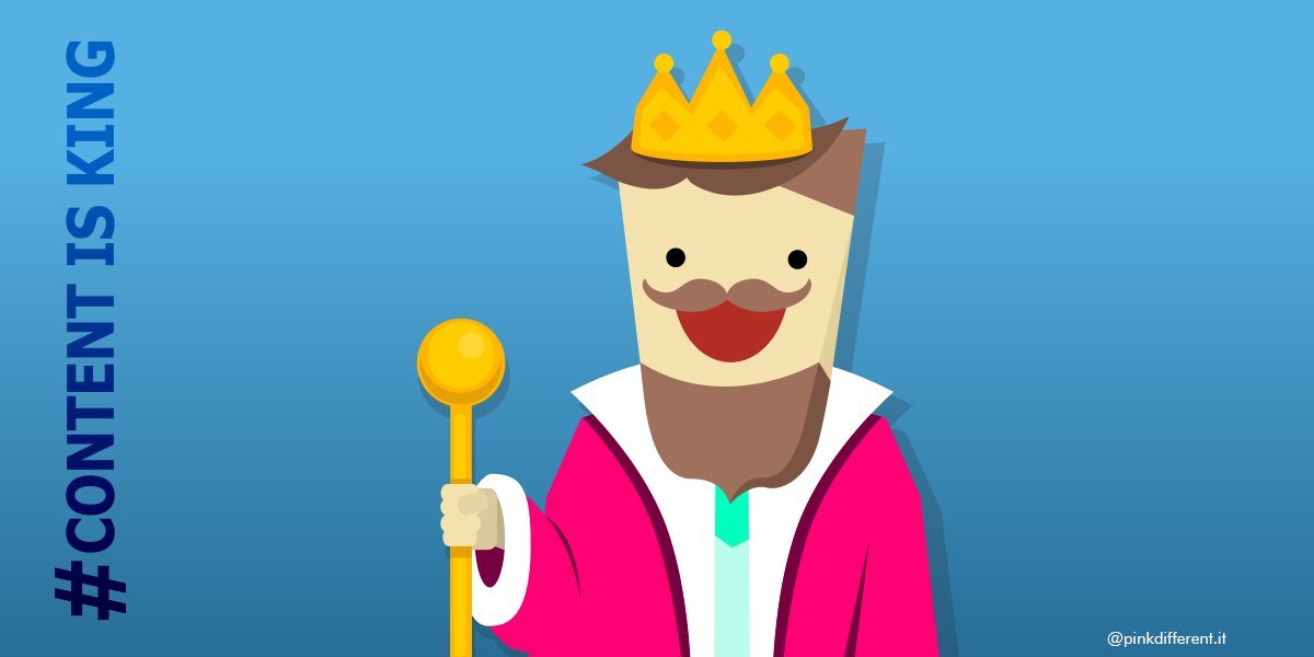 Content is King: dove vai se il contenuto non ce l’hai?